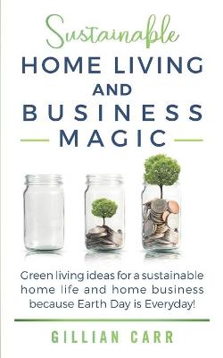 Book cover for Sustainable Home Living and Business Magic