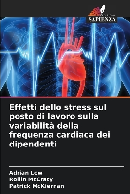 Book cover for Effetti dello stress sul posto di lavoro sulla variabilità della frequenza cardiaca dei dipendenti