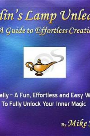 Cover of Aladdin's Lamp Unleashed a Guide to Effortless Creation