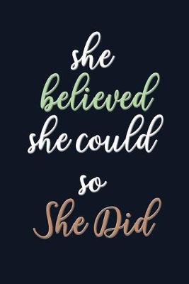 Book cover for She Believed She Could so She Did