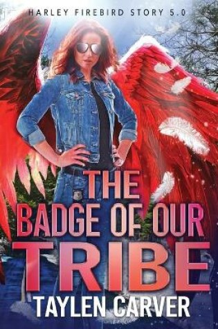 Cover of The Badge of Our Tribe