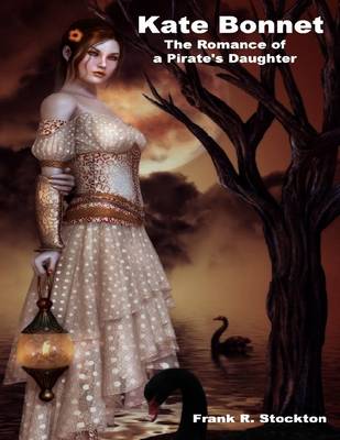 Book cover for Kate Bonnet: The Romance of a Pirate's Daughter