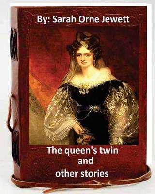 Book cover for The queen's twin, and other stories. By