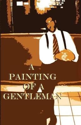 Book cover for A Painting of A Gentleman