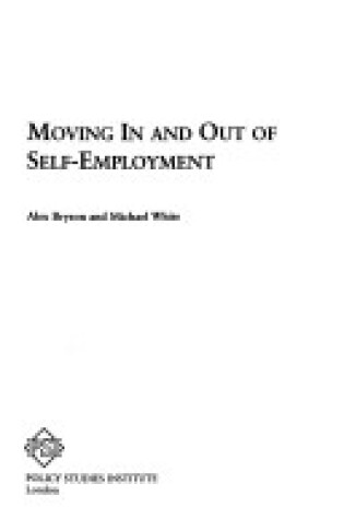 Cover of Moving in and Out of Self-Employment