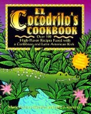 Book cover for El C Crocodile'S Cookbook: A Celebration of the Foo D from the