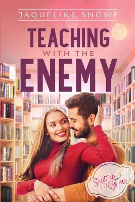 Book cover for Teaching with the Enemy