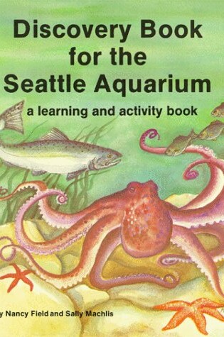 Cover of Discovery Book for the Seattle Aquarium