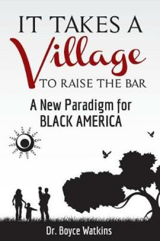Cover of It Takes a Village to Raise the Bar