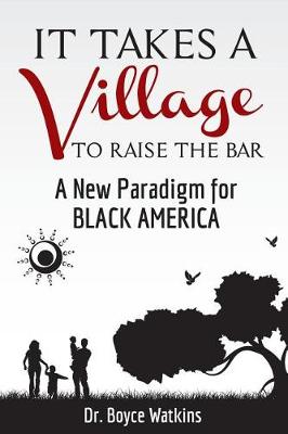 Book cover for It Takes a Village to Raise the Bar