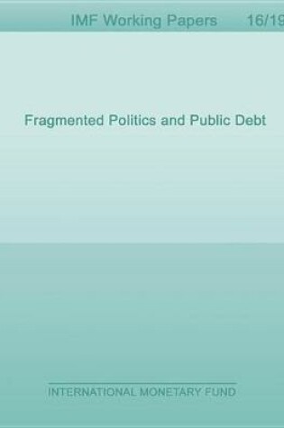 Cover of Fragmented Politics and Public Debt