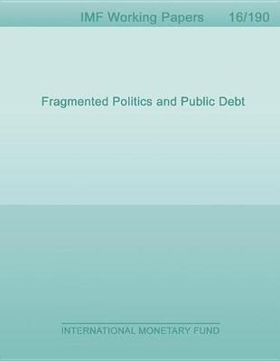 Book cover for Fragmented Politics and Public Debt