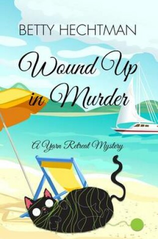Cover of Wound Up in Murder