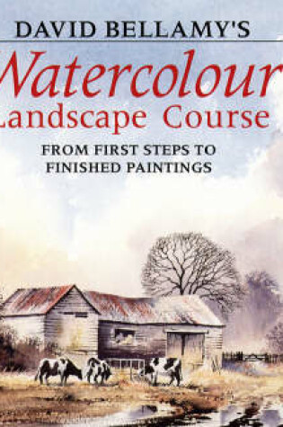 Cover of David Bellamy's Watercolour Landscape Course