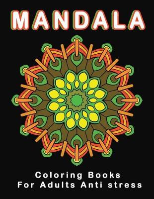 Cover of Mandala Coloring Books for Adults Anti Stress