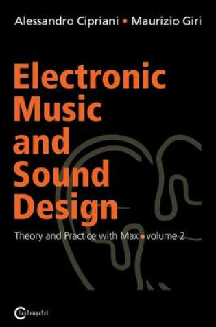 Cover of Electronic Music and Sound Design - Theory and Practice with Max and Msp - Volume 2