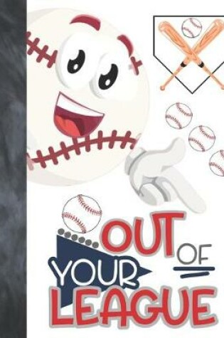 Cover of Out Of Your League