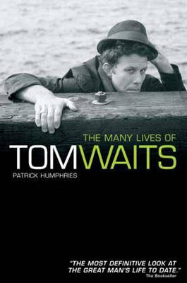 Book cover for The Many Lives of Tom Waits