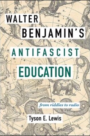 Cover of Walter Benjamin's Antifascist Education