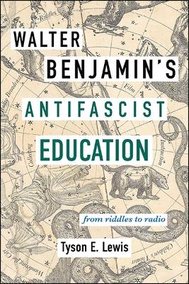 Book cover for Walter Benjamin's Antifascist Education