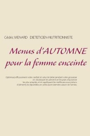 Cover of Menus d'automne pour la femme enceinte