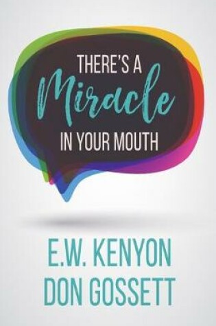 Cover of There's a Miracle in Your Mouth