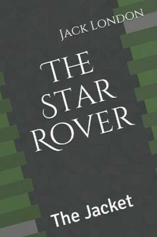 Cover of The Star Rover The Jacket