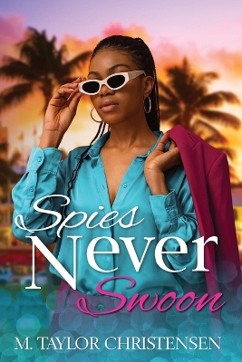 Book cover for Spies Never Swoon