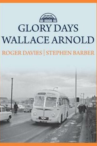 Cover of Glory Days: Wallace Arnold