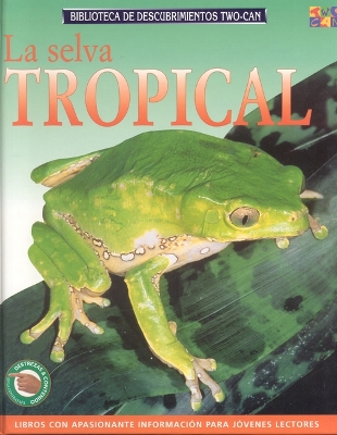 Book cover for La Selva Tropical