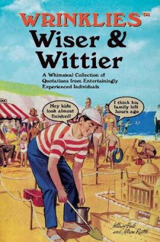 Cover of Wrinklies Wiser & Wittier