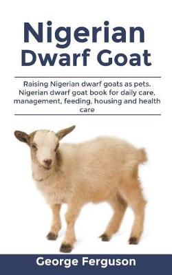 Book cover for Nigerian Dwarf Goat