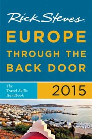 Cover of Rick Steves Europe Through the Back Door 2015