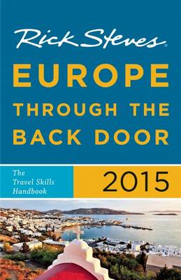 Book cover for Rick Steves Europe Through the Back Door 2015