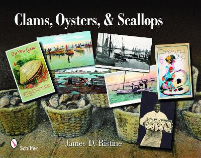 Cover of Clams, Oysters, and Scalls: An Illustrated History