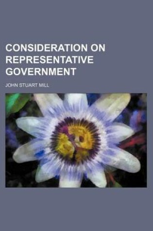Cover of Consideration on Representative Government
