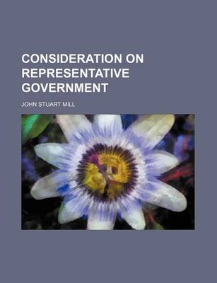 Book cover for Consideration on Representative Government