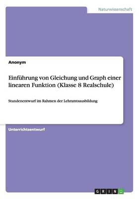 Book cover for Einführung von Gleichung und Graph einer linearen Funktion (Klasse 8 Realschule)