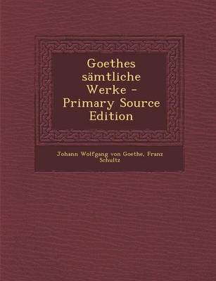 Book cover for Goethes Samtliche Werke (Primary Source)