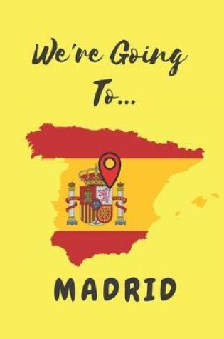 Cover of We're Going To Madrid