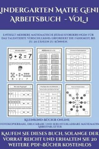 Cover of Kleinkind-Bucher online (Kindergarten Mathe Genie Arbeitsbuch - VOL. 1)