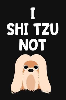 Book cover for I Shi Tzu Not