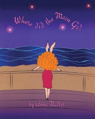Book cover for Where Did The Moon Go?