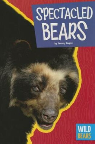 Cover of Spectacled Bears