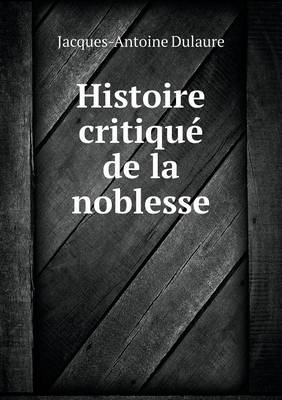 Book cover for Histoire critiqué de la noblesse