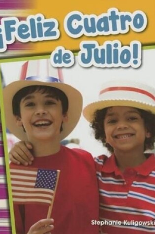 Cover of ¡Feliz Cuatro de Julio!