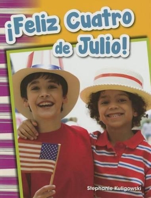 Book cover for Feliz Cuatro de Julio! (Happy Fourth of July!) (Spanish Version)