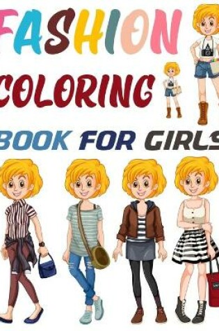 Cover of Fashion Coloring Book For Girls