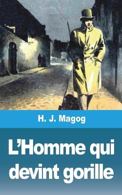 Book cover for L'Homme qui devint gorille