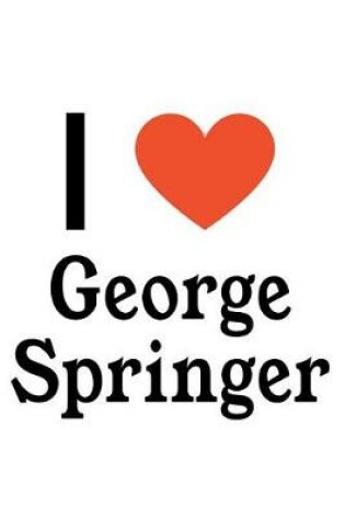 Cover of I Love George Springer